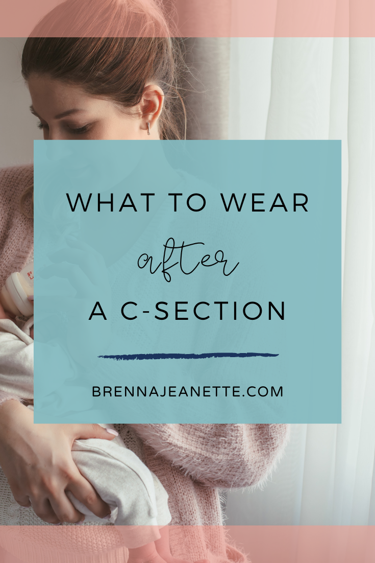 What To Wear After A C-Section
